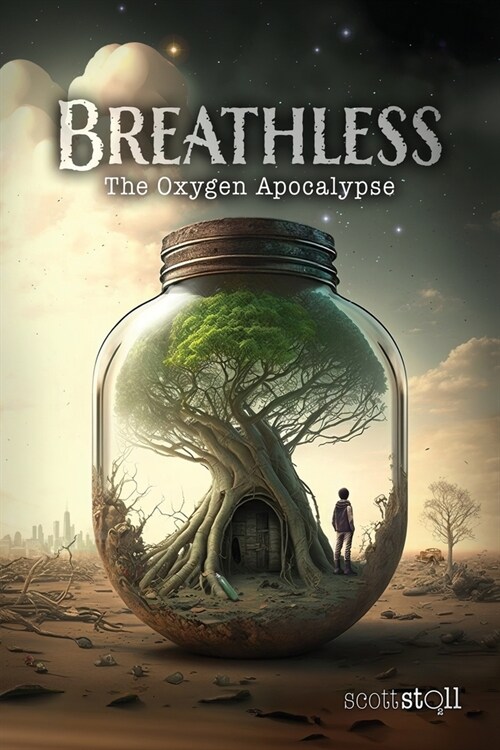 Breathless: The Oxygen Apocalypse (Paperback)