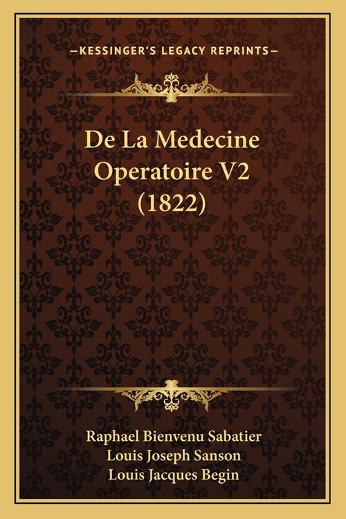 De La Medecine Operatoire V2 (1822) (Paperback)