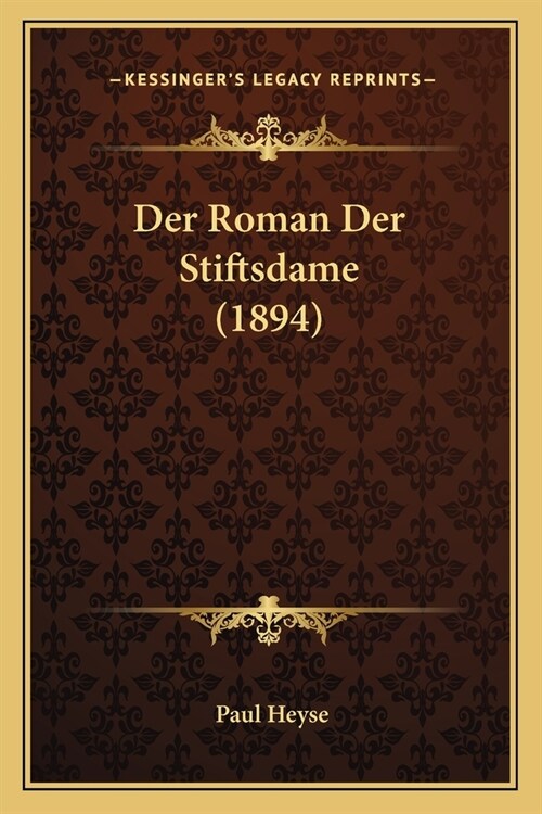 Der Roman Der Stiftsdame (1894) (Paperback)