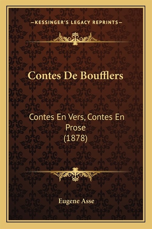 Contes De Boufflers: Contes En Vers, Contes En Prose (1878) (Paperback)