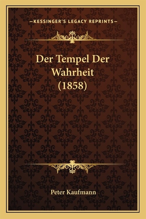 Der Tempel Der Wahrheit (1858) (Paperback)