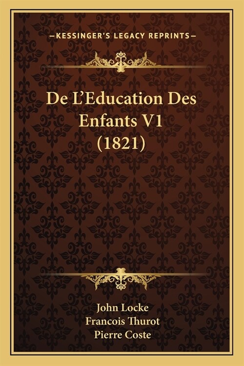 De LEducation Des Enfants V1 (1821) (Paperback)