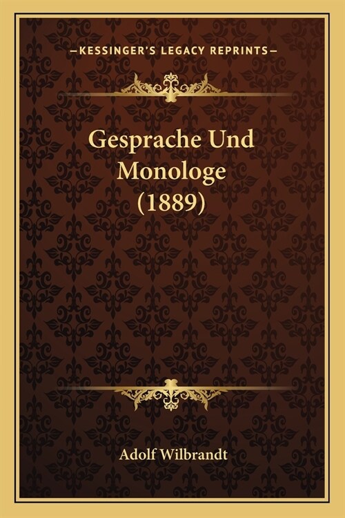 Gesprache Und Monologe (1889) (Paperback)