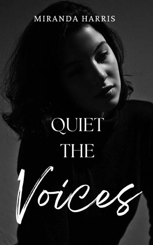 Quiet the Voices (Paperback)