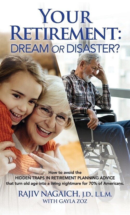 Your Retirement: Dream or Disaster? (Hardcover)