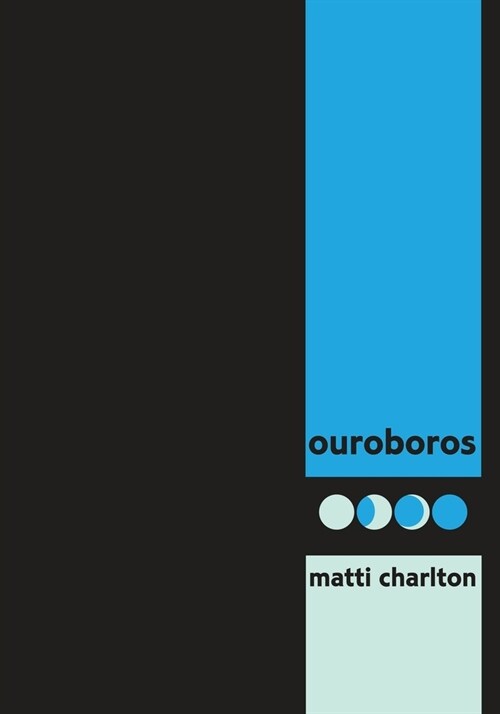 ouroboros: cyclic poems of transformation by canadas eminent transgender poet (Paperback)