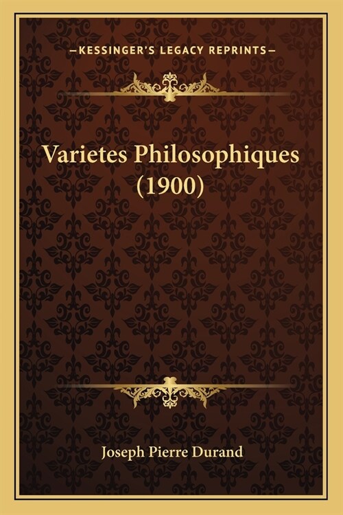 Varietes Philosophiques (1900) (Paperback)