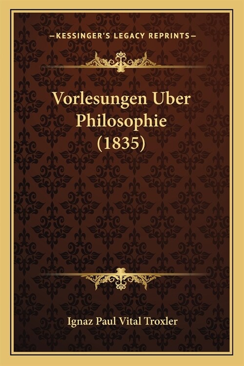 Vorlesungen Uber Philosophie (1835) (Paperback)