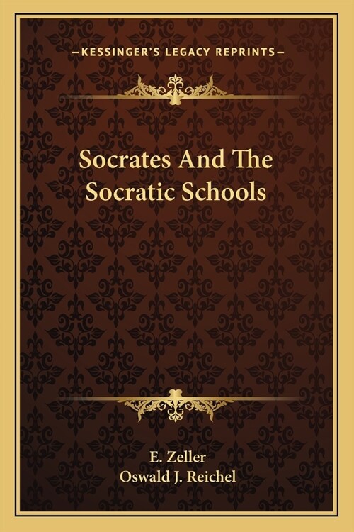 Socrates And The Socratic Schools (Paperback)