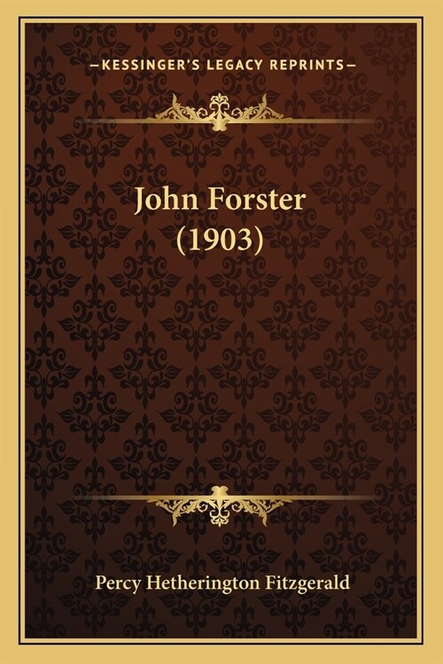 John Forster (1903) (Paperback)