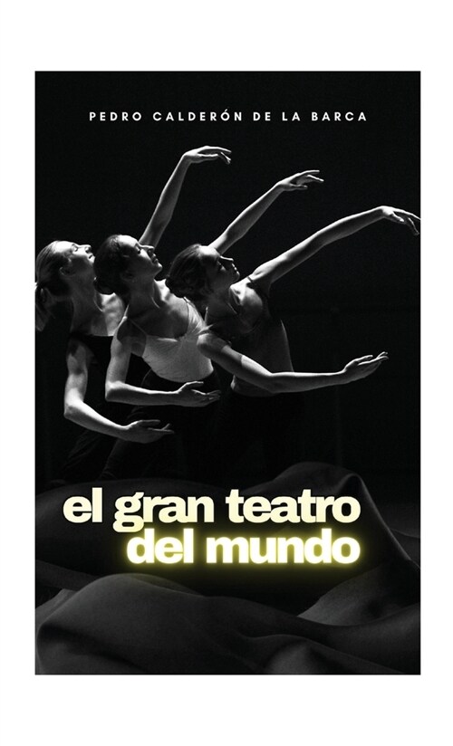 El gran teatro del mundo (Hardcover)