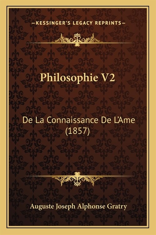 Philosophie V2: De La Connaissance De LAme (1857) (Paperback)