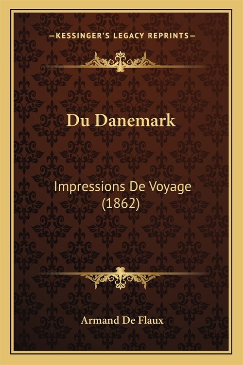 Du Danemark: Impressions De Voyage (1862) (Paperback)