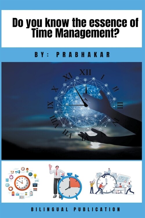 Do you know the essence of Time Management ? (Paperback)