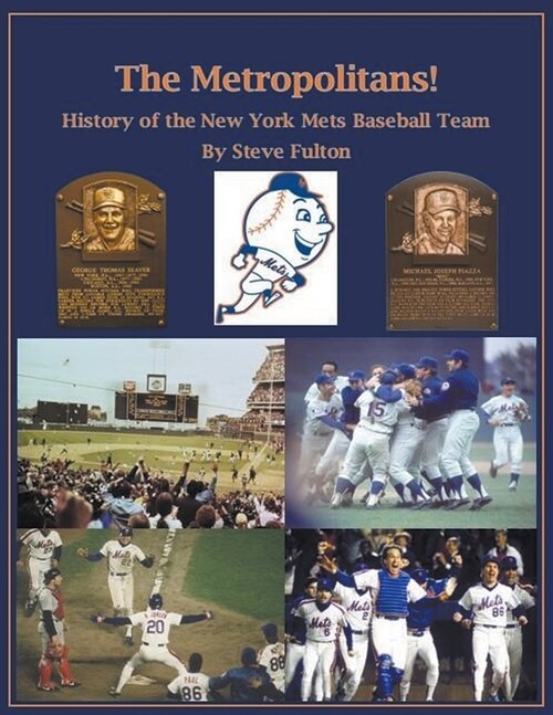 The Metropolitans! History of the New York Mets Baseball Team (Paperback)