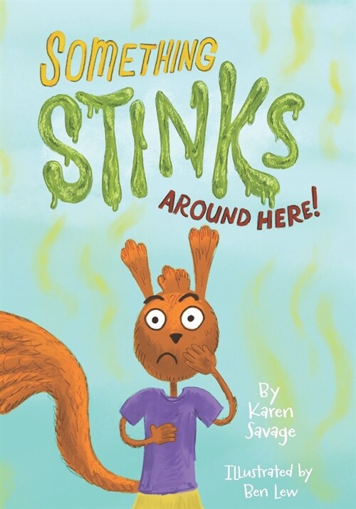 Something Stinks Around Here! (Paperback)