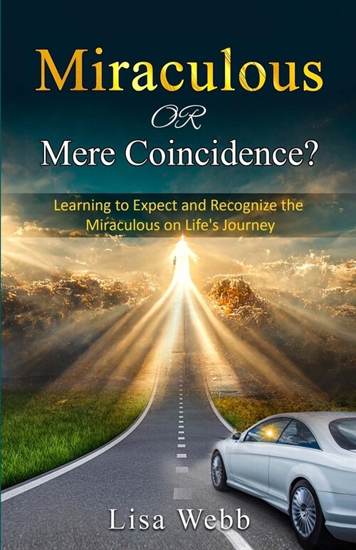 Miraculous Or Mere Coincidence? (Paperback)
