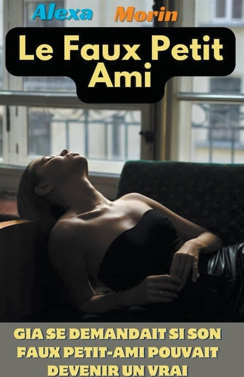 Le Faux Petit Ami (Paperback)