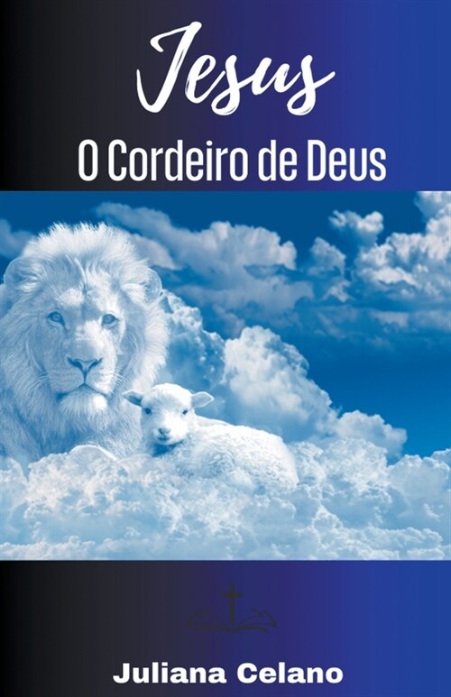 Jesus, O Cordeiro de Deus (Paperback)