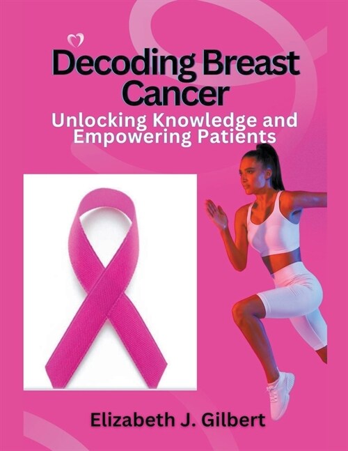 Decoding Breast Cancer (Paperback)
