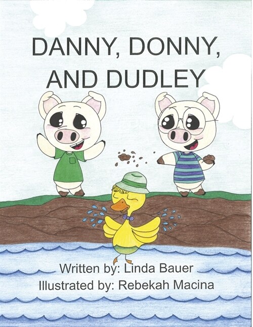 Danny, Donny, and Dudley (Paperback)