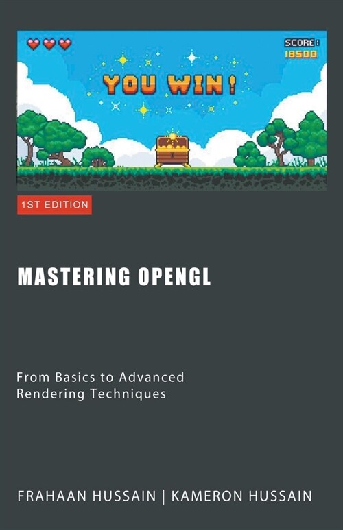 Mastering OpenGL: From Basics to Advanced Rendering Techniques (Paperback)