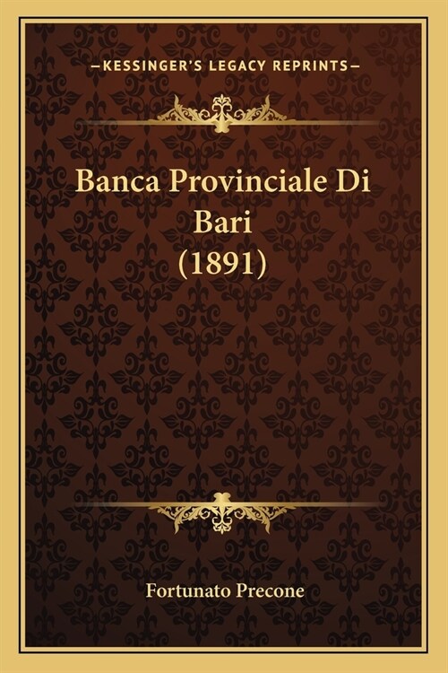Banca Provinciale Di Bari (1891) (Paperback)