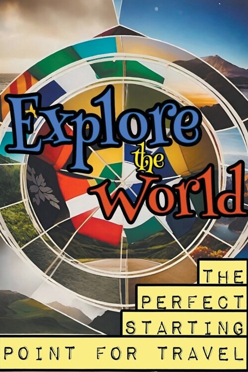 Explore the World (Paperback)