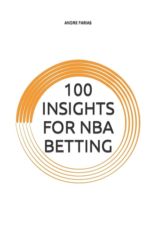 100 Insights for NBA Betting (Paperback)