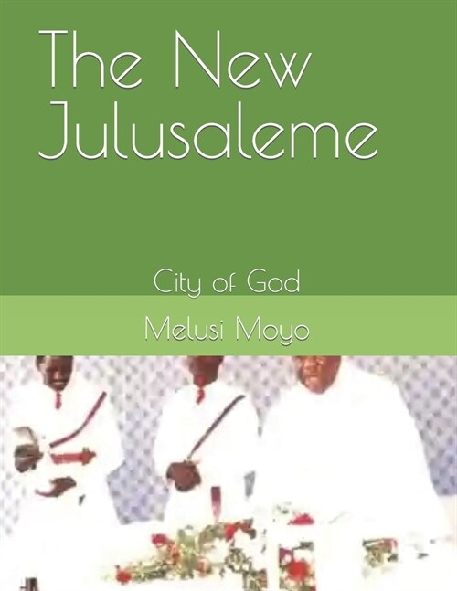 The New Julusaleme: City of God (Paperback)