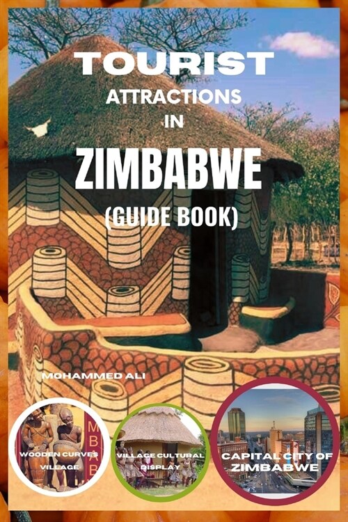 Tourist Attractions in Zimbabwe: Guide Book (Paperback)