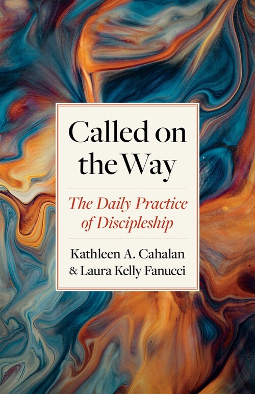Called on the Way: The Daily Practice of Discipleship (Paperback)