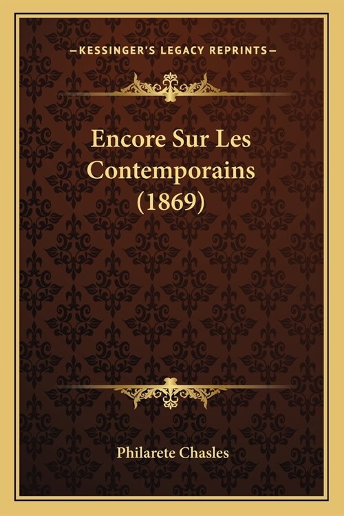 Encore Sur Les Contemporains (1869) (Paperback)