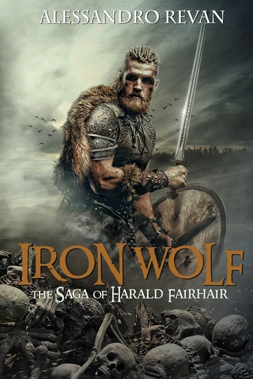 Iron Wolf - The Saga of Harald Fairhair (Paperback)