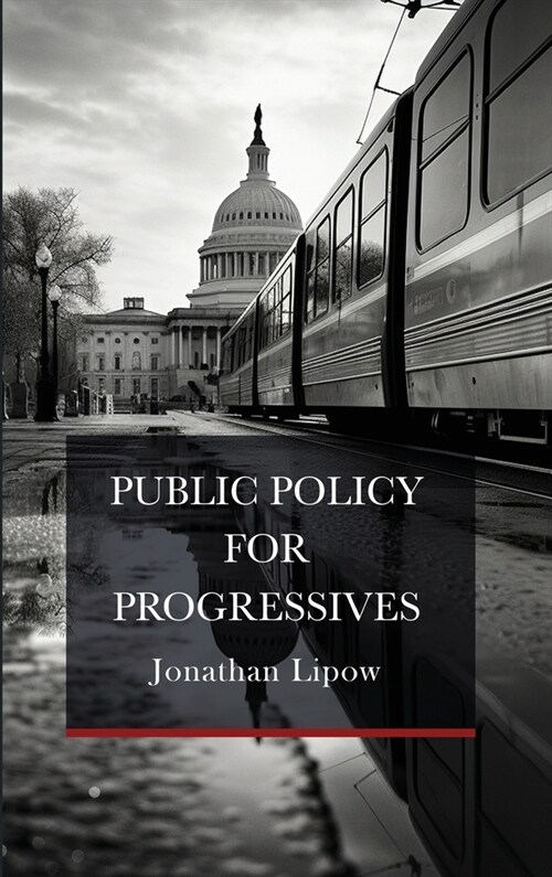 Public Policy for Progressives (Hardcover)