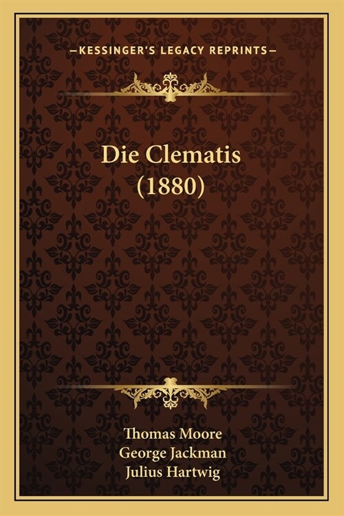 Die Clematis (1880) (Paperback)
