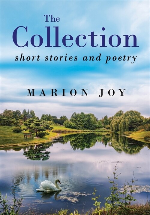 The Collection: Short Stories and Poetry (Paperback)