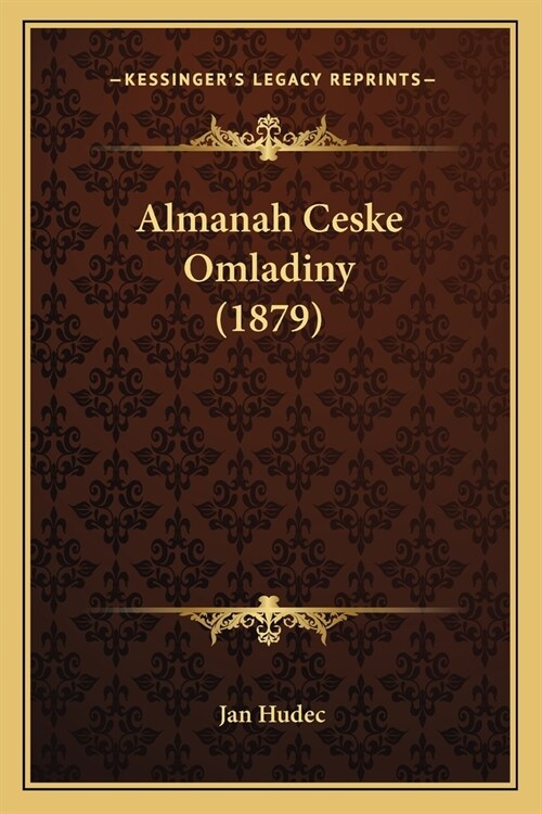 Almanah Ceske Omladiny (1879) (Paperback)