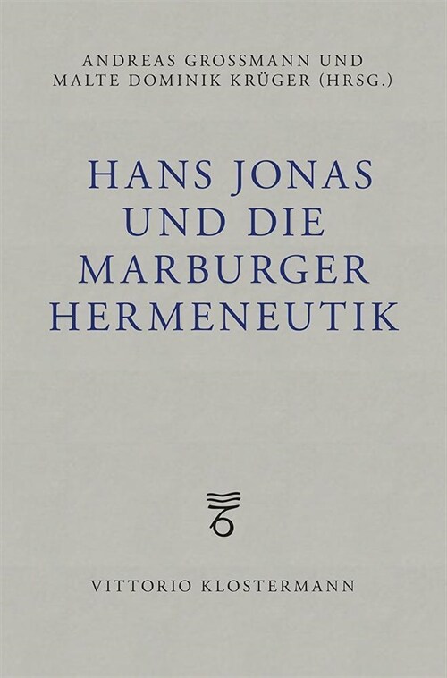 Hans Jonas Und Die Marburger Hermeneutik (Paperback)