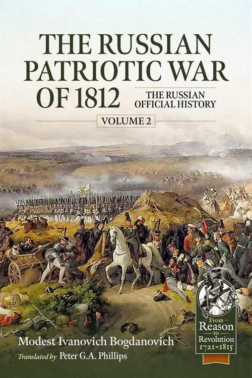 The Russian Patriotic War of 1812 Volume 2 : The Russian Official History (Paperback)