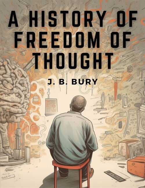 A History of Freedom of Thought (Paperback)