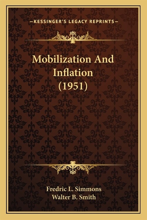 Mobilization And Inflation (1951) (Paperback)