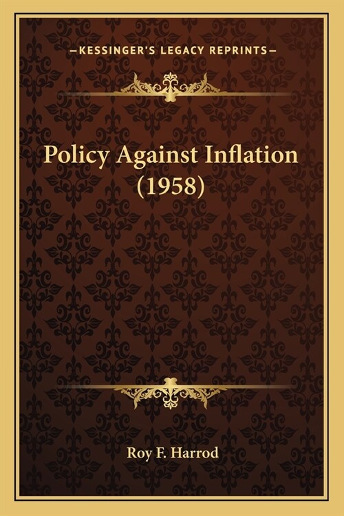 Policy Against Inflation (1958) (Paperback)