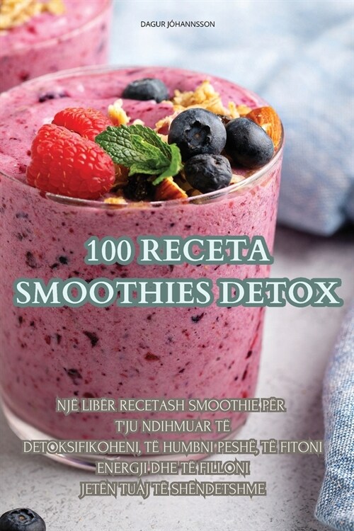 100 Receta Smoothies Detox (Paperback)