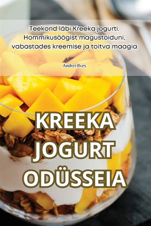 Kreeka Jogurt Od?seia (Paperback)