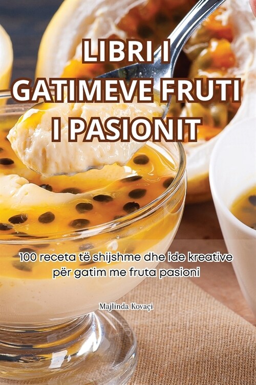 Libri I Gatimeve Fruti I Pasionit (Paperback)