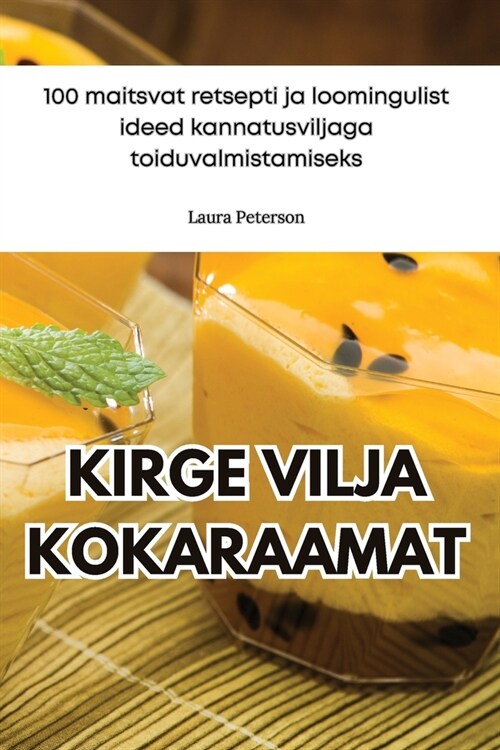 Kirge Vilja Kokaraamat (Paperback)