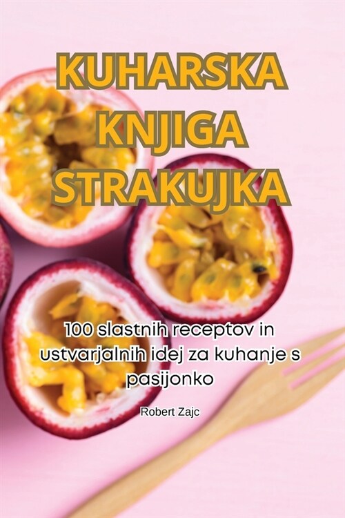 Kuharska Knjiga Strakujka (Paperback)