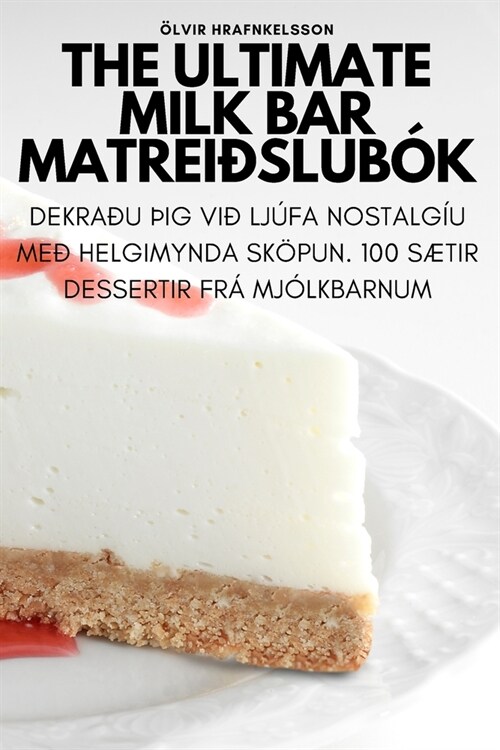 The Ultimate Milk Bar matrei?lub? (Paperback)