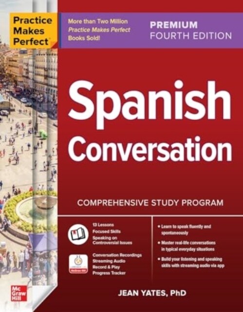 Practice Makes Perfect: Spanish Conversation, Premium Fourth Edition (Paperback, 4)